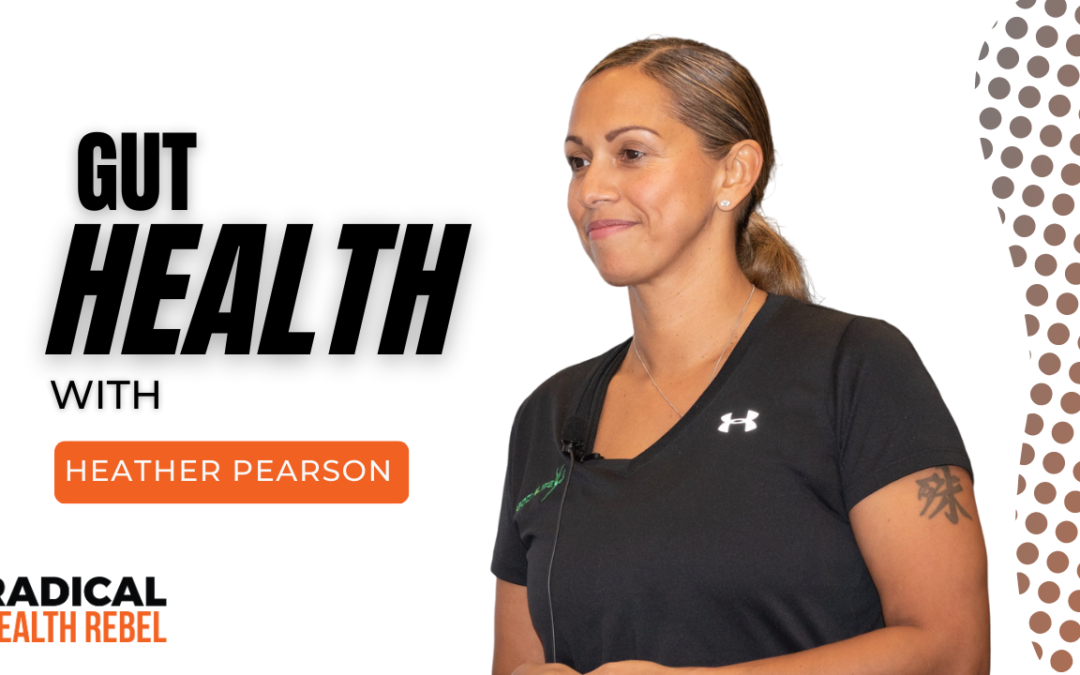 Gut Health with Heather Pearson