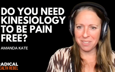 Do You Need Kinesiology to be Pain Free? with Amanda Kate