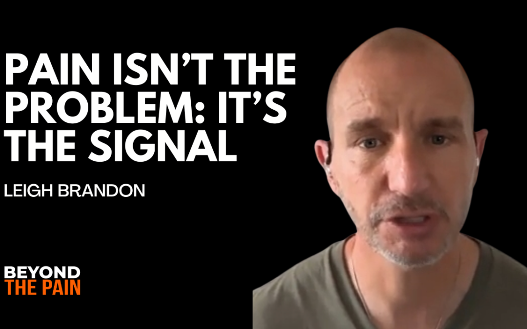 Pain Isn’t the Problem—It’s the Signal: Why I Went All-In on Chronic Pain